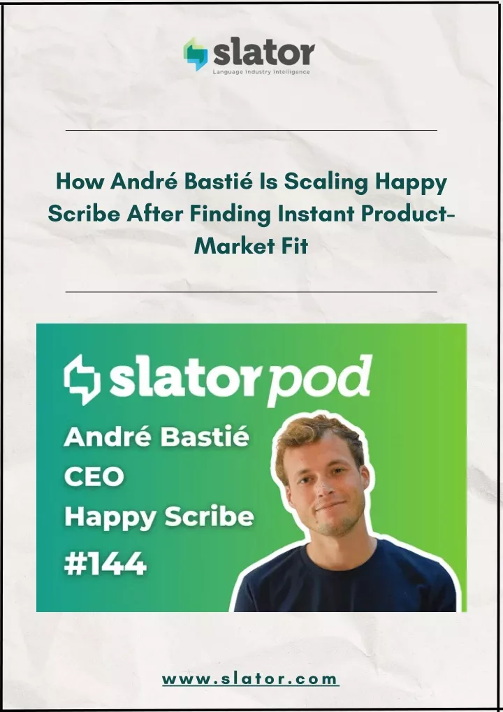 how andr basti is scaling happy scribe after