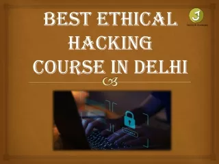 Best Ethical Hacking Course in Delhi