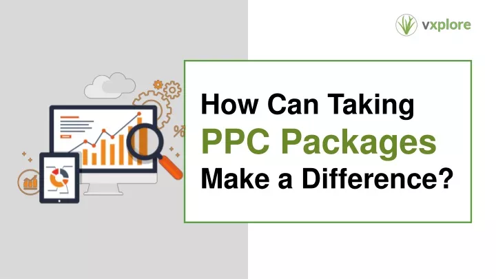 how can taking ppc packages make a difference