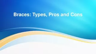 braces types pros and cons