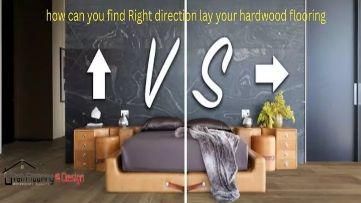 PPT - UFD - how can you find Right direction lay your hardwood flooring ...