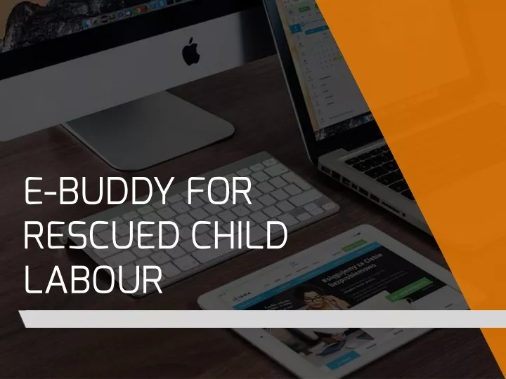 e buddy for rescued child labour
