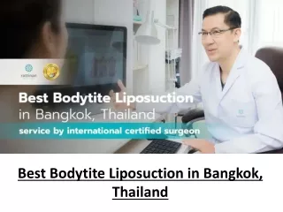 Best Bodytite Liposuction in Bangkok, Thailand