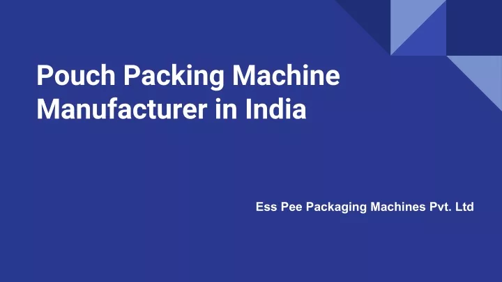 pouch packing machine manufacturer in india