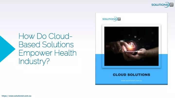 how do cloud based solutions empower health industry