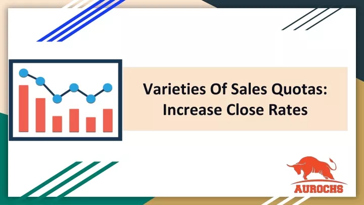 varieties of sales quotas increase close rates