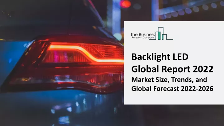 backlight led global report 2022 market size