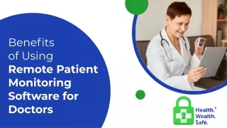 Benefits of Using Remote Patient Monitoring Software for Doctors