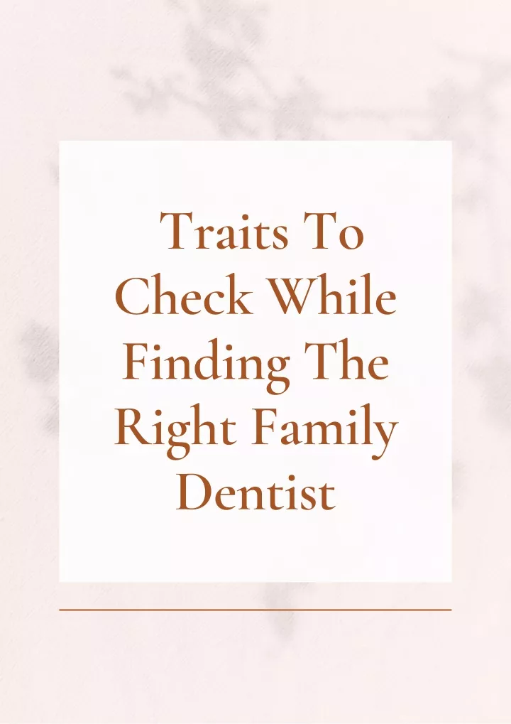 traits to check while finding the right family