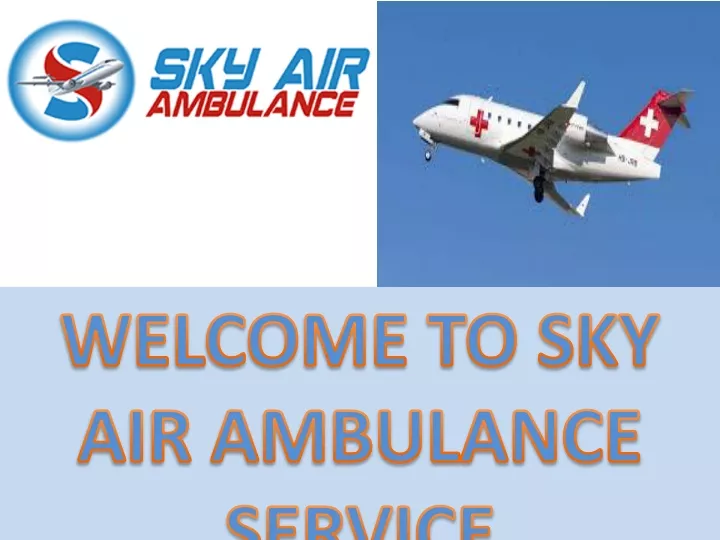 welcome to sky air ambulance service