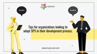 Tips for organizations looking to adopt SPS in their development