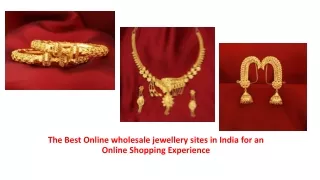 The Best Online wholesale jewellery sites in India for an Online Shopping Experience