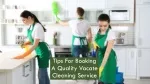 Tips For Booking A Quality Vacate Cleaning Service - slide 1