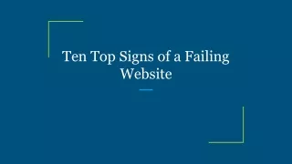 Ten Top Signs of a Failing Website