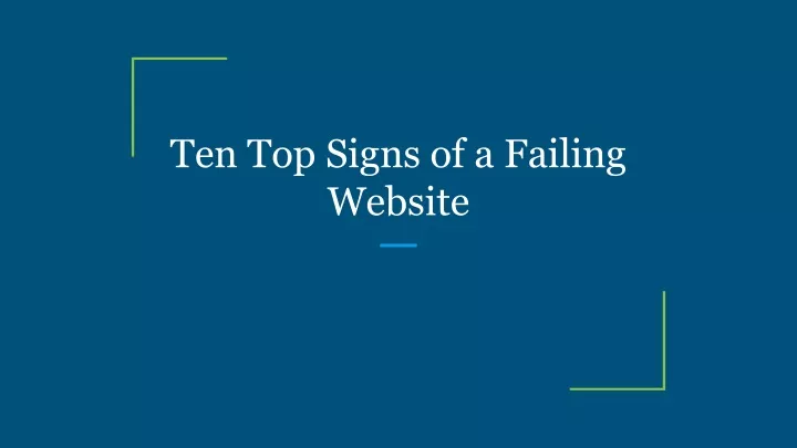 ten top signs of a failing website