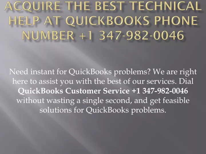 acquire the best technical help at quickbooks phone number 1 347 982 0046