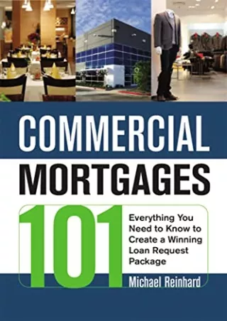 read ebook [pdf] Commercial Mortgages 101: Everything You Need to Know to C