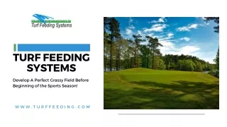 turf feeding systems