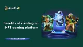 benefits of creating an nft gaming platform