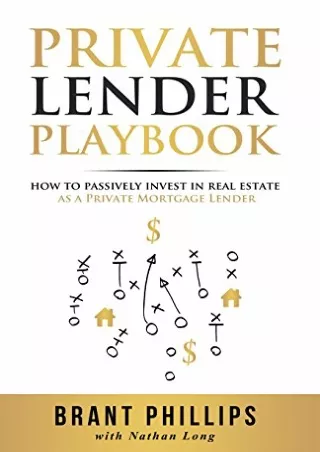 [ebook] d!OWNLOAD Private Lender Playbook: How to Passively Invest in Real