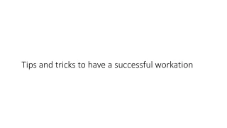 tips and tricks to have a successful workation