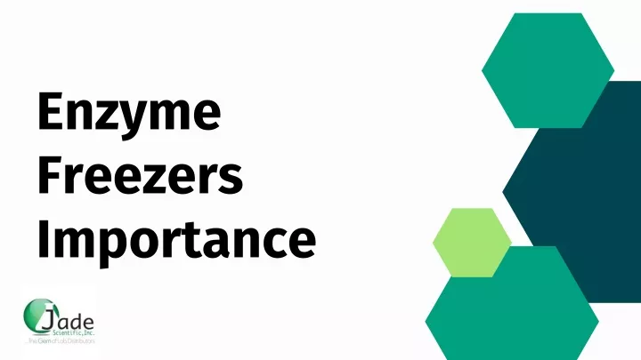 enzyme freezers importance