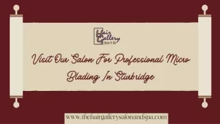 Get Expert Assistance For Micro Blading In Sturbridge At Our Salon