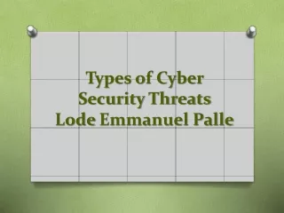 types of cyber security threats lode emmanuel palle