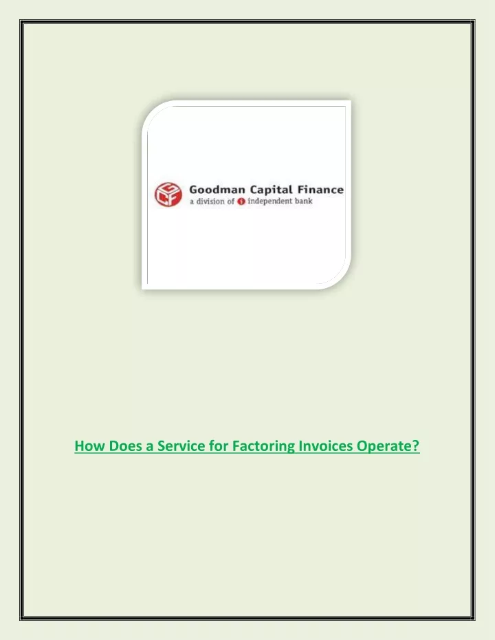 how does a service for factoring invoices operate