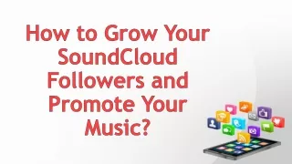 How to Grow Your SoundCloud Followers and Promote Your Music?