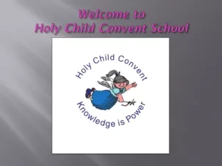 welcome to holy child convent school