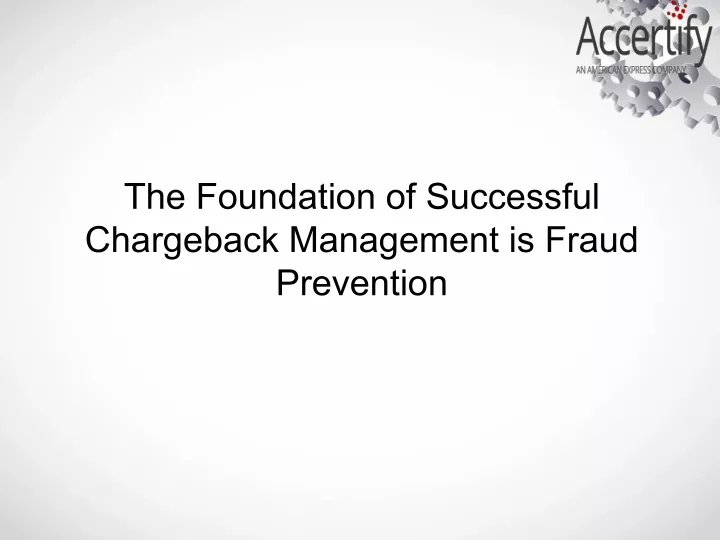 the foundation of successful chargeback