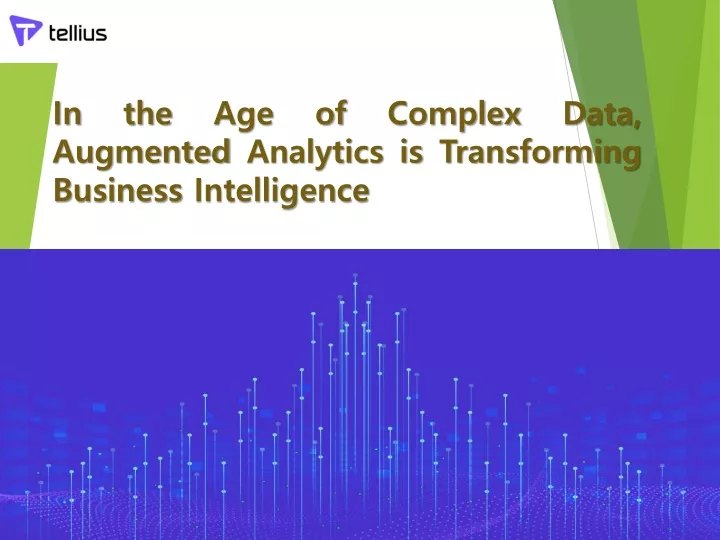 in the age of complex data augmented analytics is transforming business intelligence