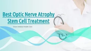 Best Optic Nerve Atrophy Stem Cell Treatment