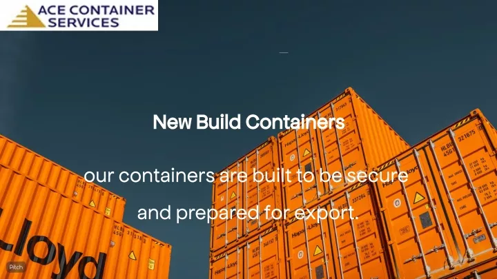 new build containers