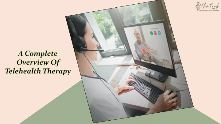 a complete overview of telehealth therapy