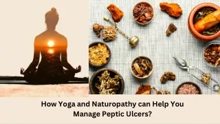 How Yoga and Naturopathy can Help You Manage Peptic Ulcers