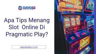 apa tips menang slot online di pragmatic play