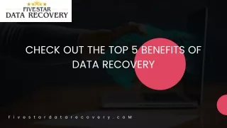 check out the top 5 benefits of data recovery