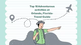 Top 10 Adventurous activities at Orlando, Florida- Travel Guide