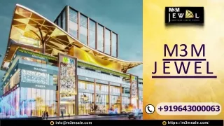 M3M Jewel MG Road Gurgaon - Call  919643000063