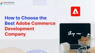 How to Choose the Best Magento Development Company