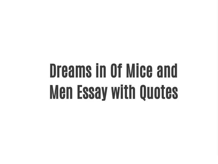 dreams in of mice and men essay with quotes