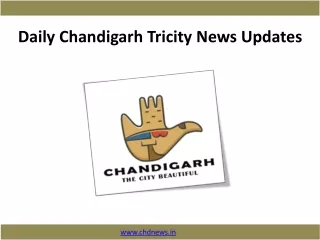 Daily Chandigarh Tricity News Updates - www.chdnews.in