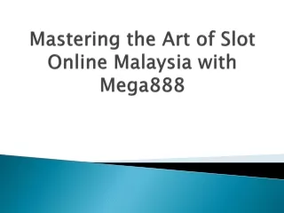 Mastering-the-Art-of-Slot-Online-Malaysia-with-Mega888