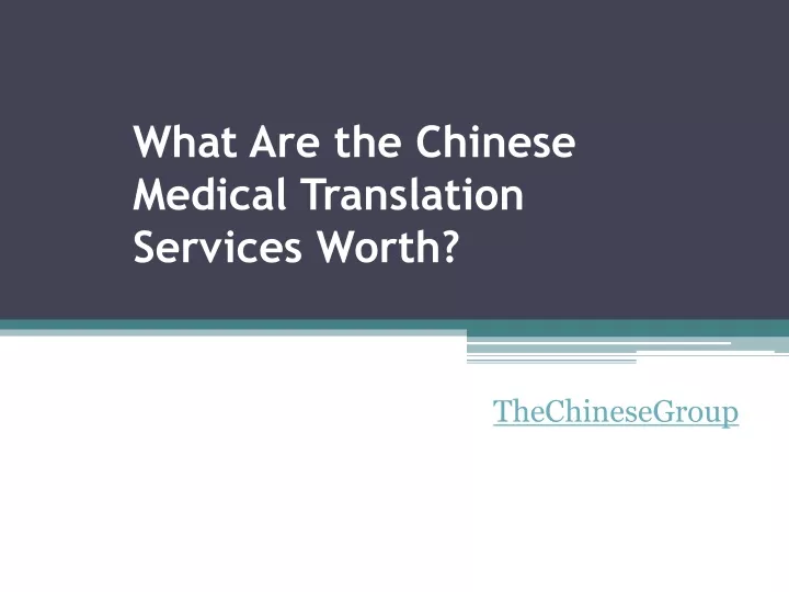 what are the chinese medical translation services worth