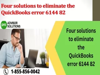 four solutions to eliminate the quickbooks error 6144 82