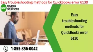 easy troubleshooting methods for quickbooks error 6130
