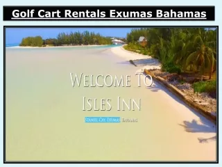 Golf Cart Rentals Exumas Bahamas