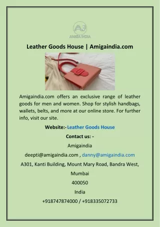 Leather Goods House | Amigaindia.com